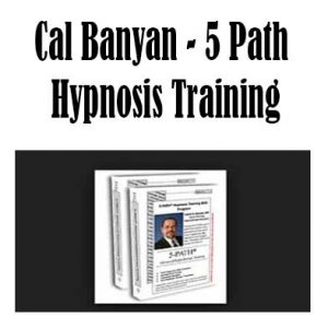 Cal Banyan – 5 Path Hypnosis Training