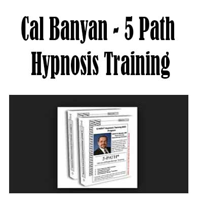 Cal Banyan – 5 Path Hypnosis Training