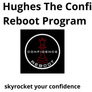 Chase Hughes The Confidence Reboot Program